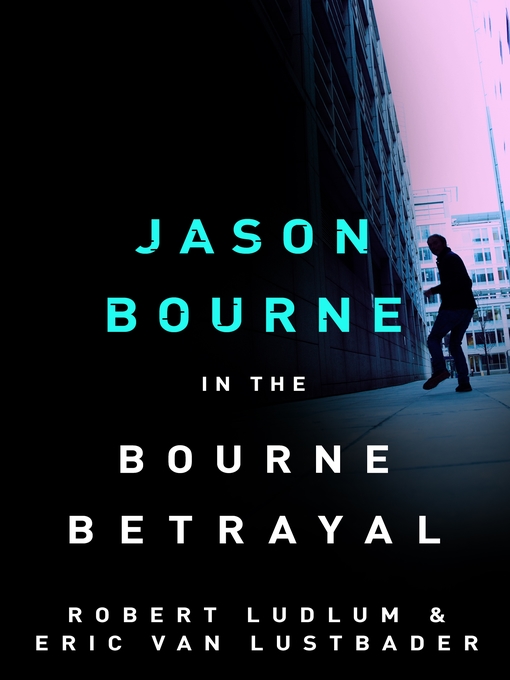 The Bourne Betrayal (eBook): Bourne Series, Book 5
